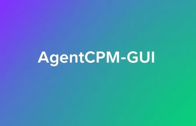 AgentCPM-GUI:首个面向中文应用的端侧GUI智能体框架 AgentCPM-GUI:首个面向中文应用的端侧GUI智能体框架